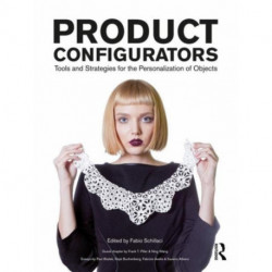 Product Configurators: Tools and Strategies for the Personalization of Objects
