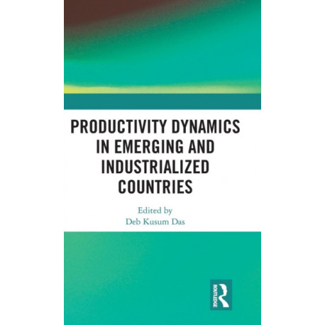 Productivity Dynamics in Emerging and Industrialized Countries
