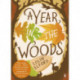 A Year in the Woods: The Diary of a Forest Ranger