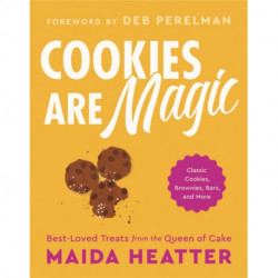 Cookies Are Magic: Classic Cookies, Brownies, Bars, and More