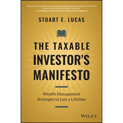 The Taxable Investor's Manifesto: Wealth Management Strategies to Last a Lifetime