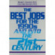 Best Jobs for the 1990's & into the 21st Century