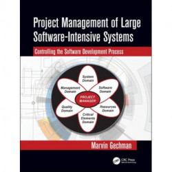 Project Management of Large Software-Intensive Systems: Controlling the Software Development Process