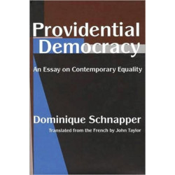 Providential Democracy: An Essay on Contemporary Equality