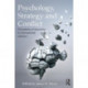 Psychology, Strategy and Conflict: Perceptions of Insecurity in International Relations
