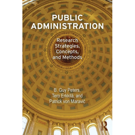 Public Administration: Research Strategies, Concepts, and Methods