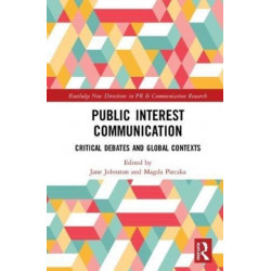 Public Interest Communication: Critical Debates and Global Contexts
