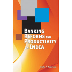 Banking Reforms & Productivity in India
