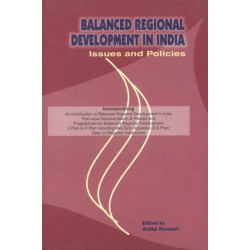 Balanced Regional Development in India: Issues & Policies