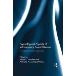 Psychological Aspects of Inflammatory Bowel Disease: A biopsychosocial approach