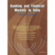 Banking & Financial Markets in India: 1947 to 2007