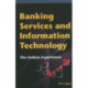 Banking Services & Information Technology: The Indian Experience
