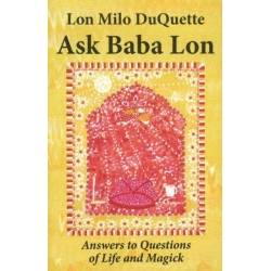 Ask Baba Lon: Answers & Questions of Life & Magick