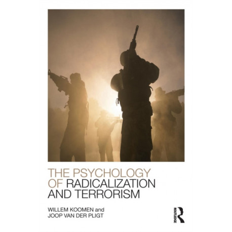 The Psychology of Radicalization and Terrorism