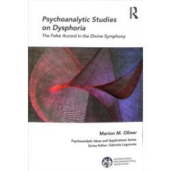 Psychoanalytic Studies on Dysphoria: The False Accord in the Divine Symphony