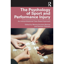 The Psychology of Sport and Performance Injury: An Interprofessional Case-Based Approach