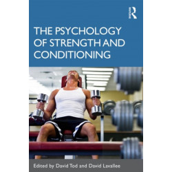 The Psychology of Strength and Conditioning