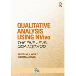 Qualitative Analysis Using NVivo: The Five-Level QDA® Method