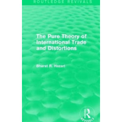 The Pure Theory of International Trade and Distortions (Routledge Revivals)