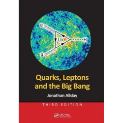 Quarks, Leptons and the Big Bang