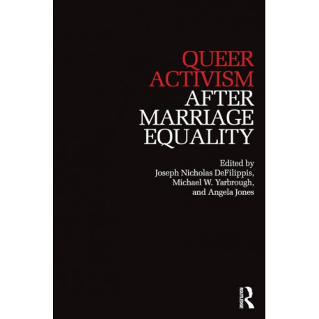 Queer Activism After Marriage Equality