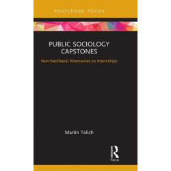 Public Sociology Capstones: Non-Neoliberal Alternatives to Internships