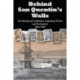 Behind San Quentin's Walls: The History of Californias Legendary Prison & its Inmates, 1851-1900