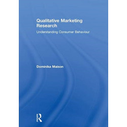 Qualitative Marketing Research: Understanding Consumer Behaviour