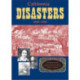 California Disasters 1800-1900: Firsthand Accounts of Fires, Shipwrecks, Floods, Earthquakes, and Other Historic California Tragedies