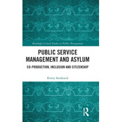 Public Service Management and Asylum: Co-production, Inclusion and Citizenship