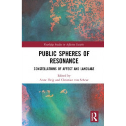 Public Spheres of Resonance: Constellations of Affect and Language