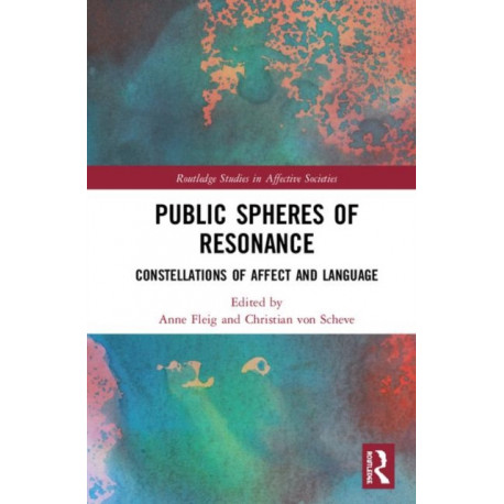 Public Spheres of Resonance: Constellations of Affect and Language