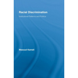 Racial Discrimination: Institutional Patterns and Politics