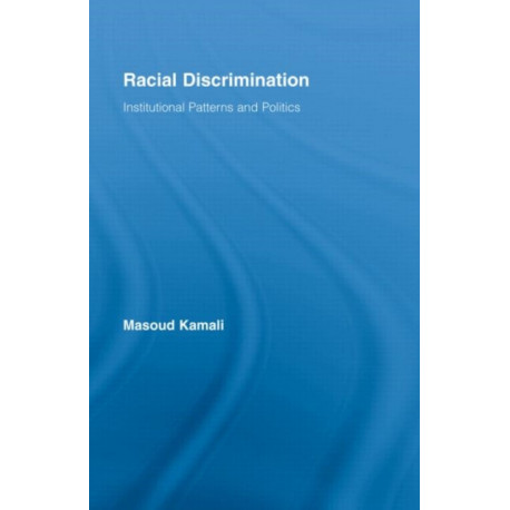 Racial Discrimination: Institutional Patterns and Politics