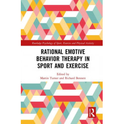 Rational Emotive Behavior Therapy in Sport and Exercise