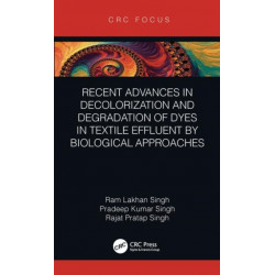 Recent Advances in Decolorization and Degradation of Dyes in Textile Effluent by Biological Approaches