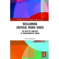 Reclaiming Critical Remix Video: The Role of Sampling in Transformative Works