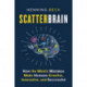 Scatterbrain: How the Mind's Mistakes Make Humans Creative, Innovative, and Successful