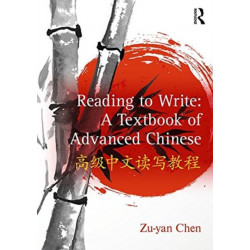 Reading to Write: A Textbook of Advanced Chinese