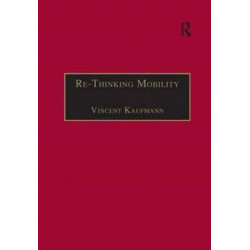 Re-Thinking Mobility: Contemporary Sociology