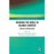 Reading the Bible in Islamic Context: Qur'anic Conversations