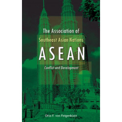 Association of Southeast Asian Nations (ASEAN): Conflict & Development
