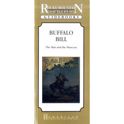 Buffalo Bill: The Man & the Museum