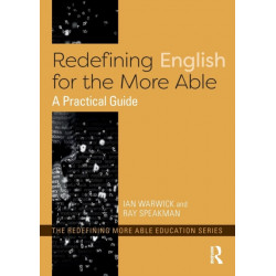 Redefining English for the More Able: A Practical Guide