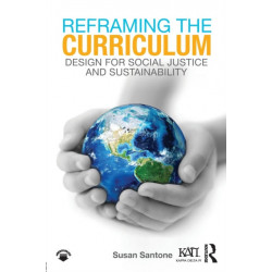 Reframing the Curriculum: Design for Social Justice and Sustainability