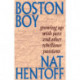 Boston Boy: Growing Up with Jazz & Other Rebellious Passions