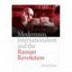 Modernism, Internationalism and the Russian Revolution