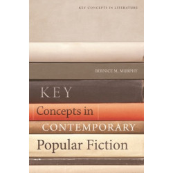 Key Concepts in Contemporary Popular Fiction