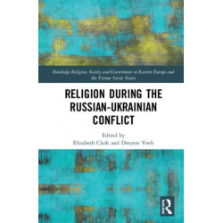 Religion During the Russian Ukrainian Conflict