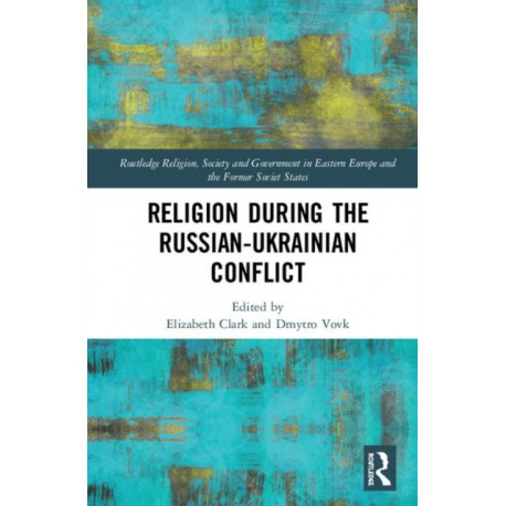 Religion During the Russian Ukrainian Conflict